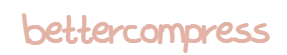 Bettercompress